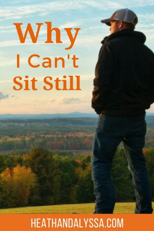 The Reason Why I Can’t Sit Still Heath & Alyssa