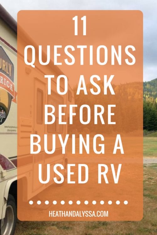 12 Questions to Ask Before Buying A Used RV Heath & Alyssa