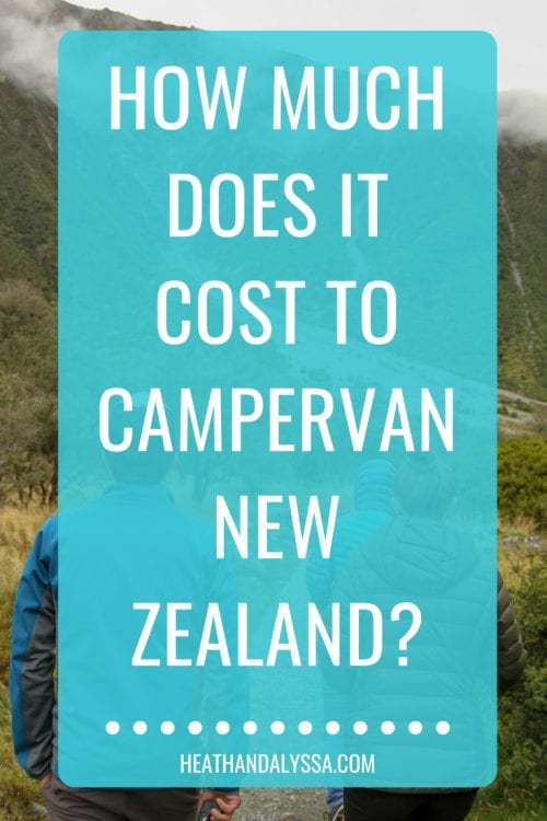 How Much Does It Cost to Campervan in New Zealand? Heath & Alyssa