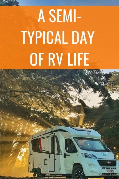 Our Morning Routine and A Semi-Typical RV Life Day – Heath & Alyssa